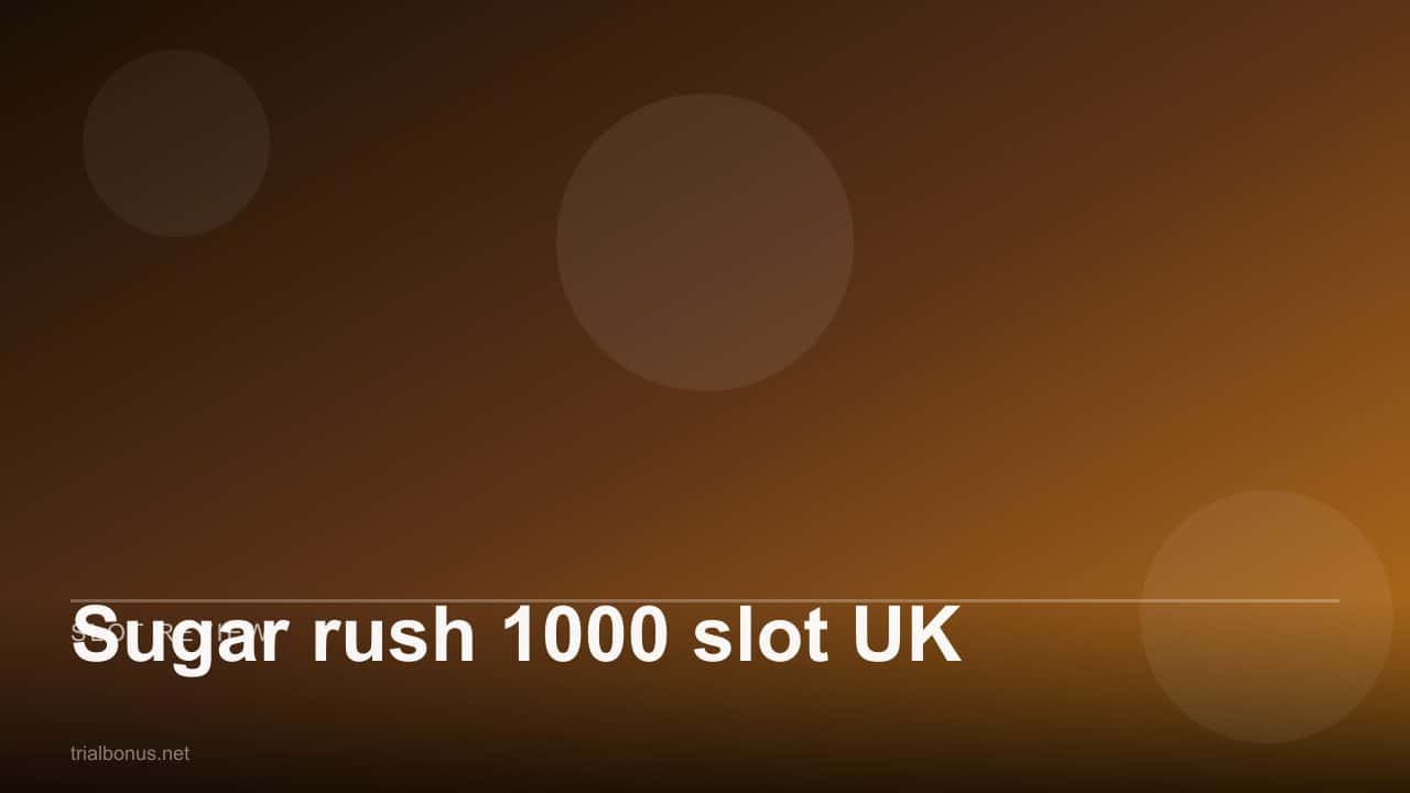 Sugar rush 1000 slot UK