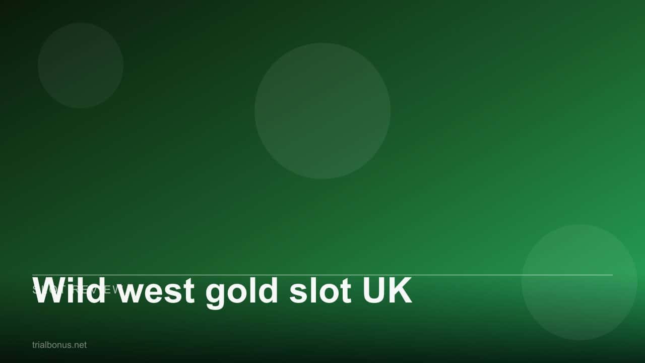 Wild west gold slot UK