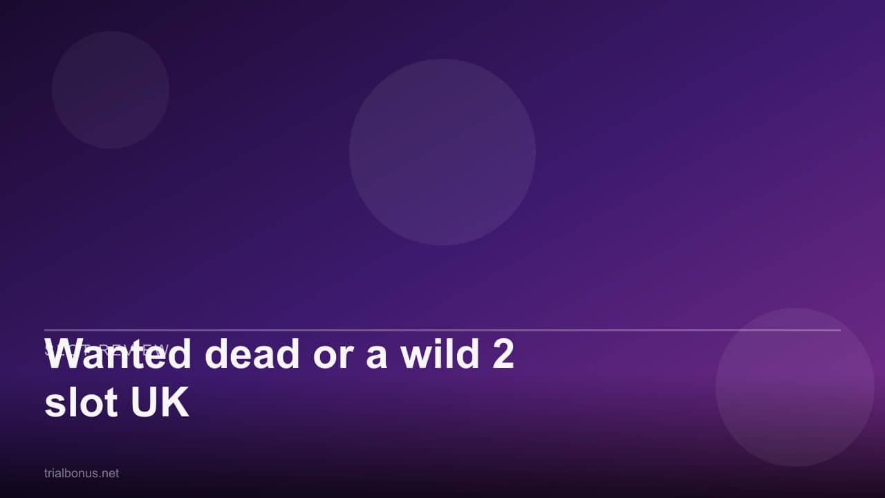 Wanted dead or a wild 2 slot UK