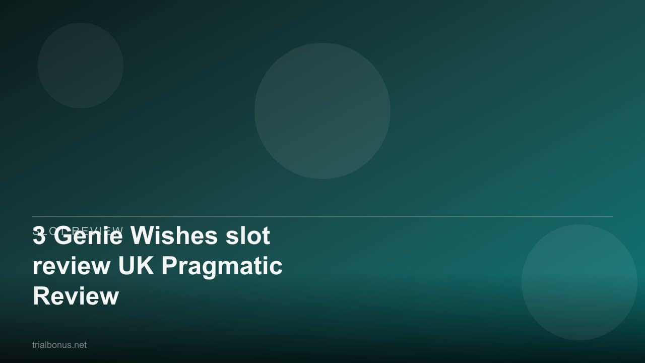 3 Genie Wishes slot review UK Pragmatic Review review