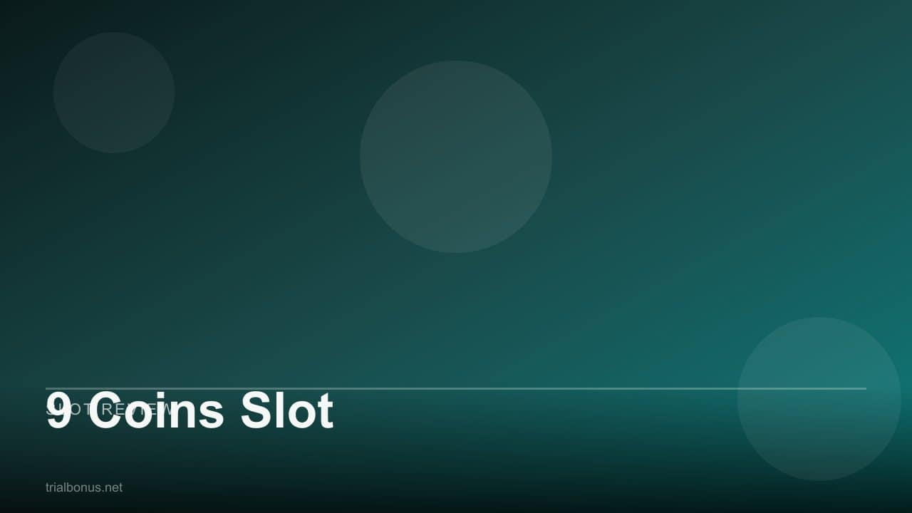 9 Coins Slot review