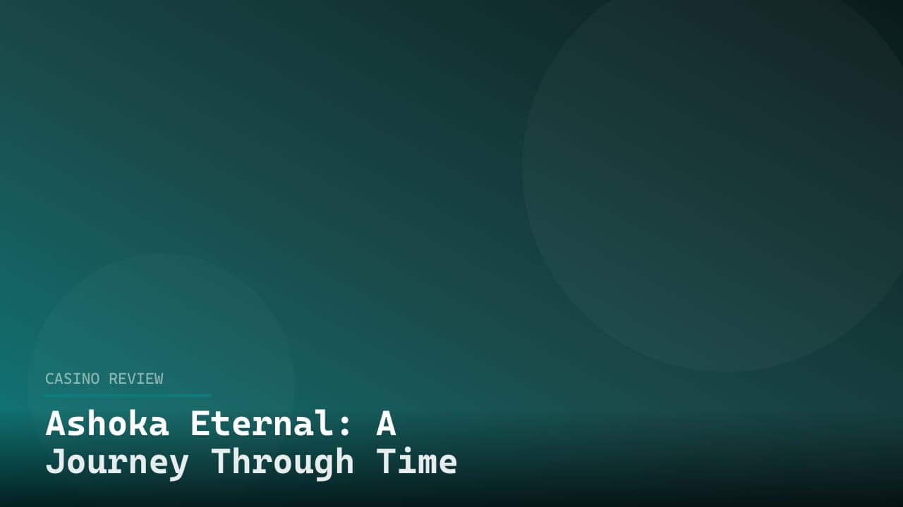 Ashoka Eternal: A Journey Through Time and Myth review