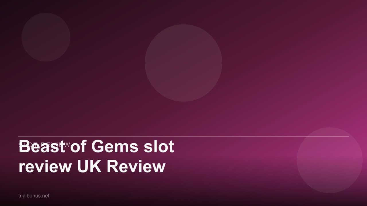 Beast of Gems slot review UK Review review