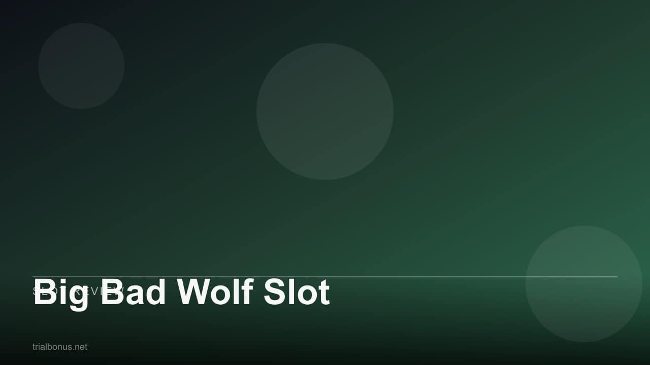 Big Bad Wolf Slot review