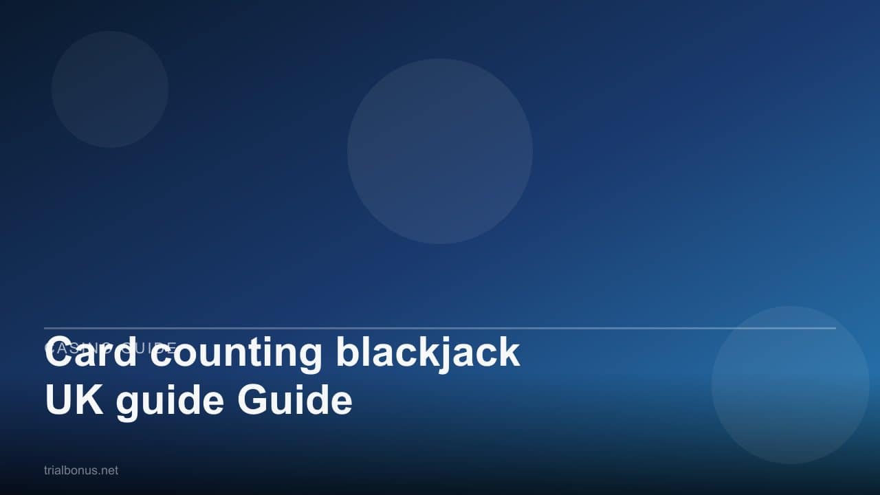 Card counting blackjack UK guide Guide review