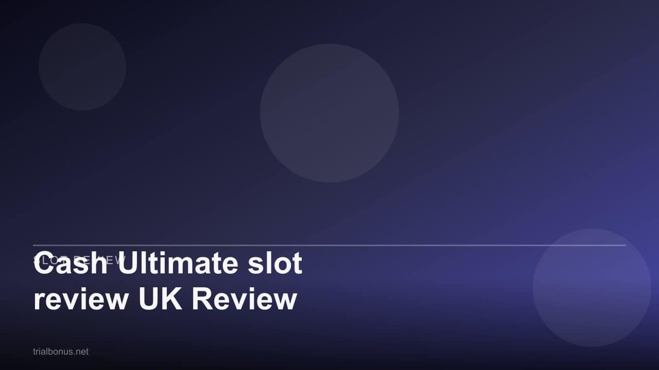 Cash Ultimate slot review UK Review review