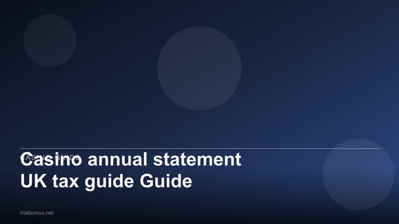 Casino annual statement UK tax guide Guide review