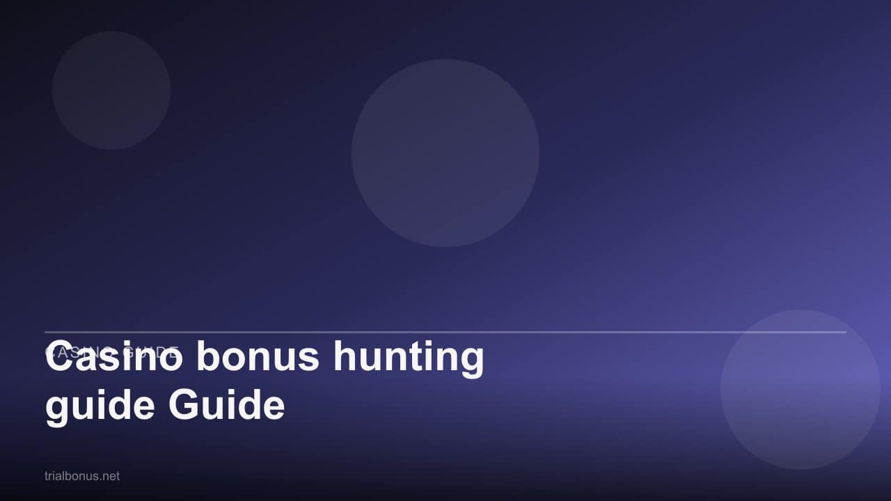 Casino bonus hunting guide Guide review