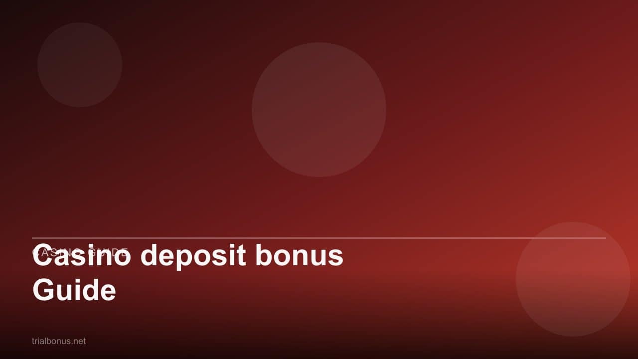 Casino deposit bonus Guide review