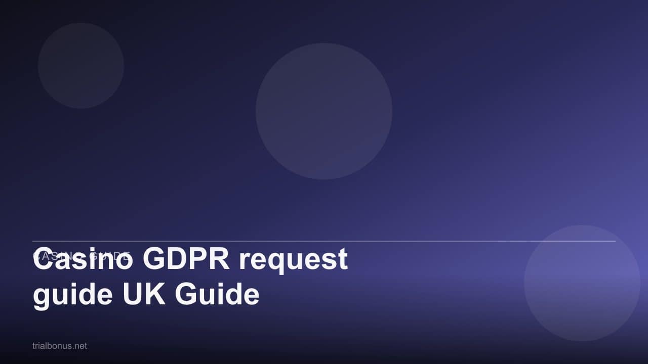 Casino GDPR request guide UK Guide review