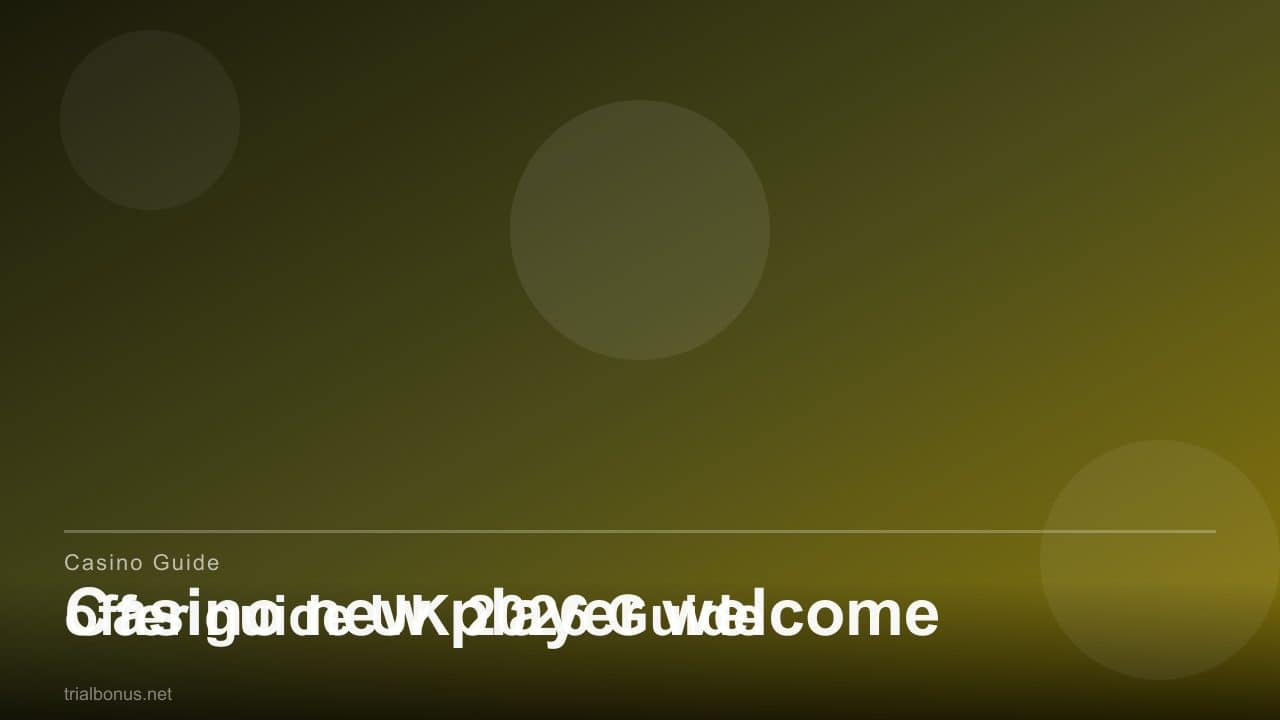 Casino new player welcome offer guide UK review