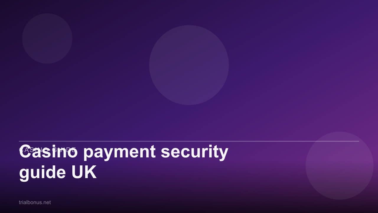 Casino payment security guide UK review