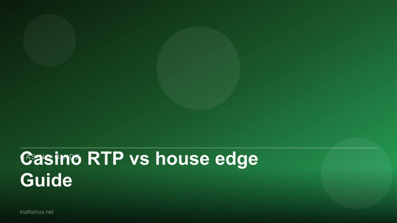 Casino RTP vs house edge Guide review