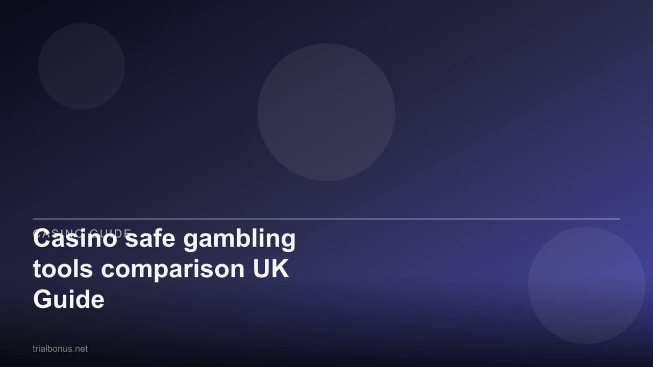Casino safe gambling tools comparison UK Guide review