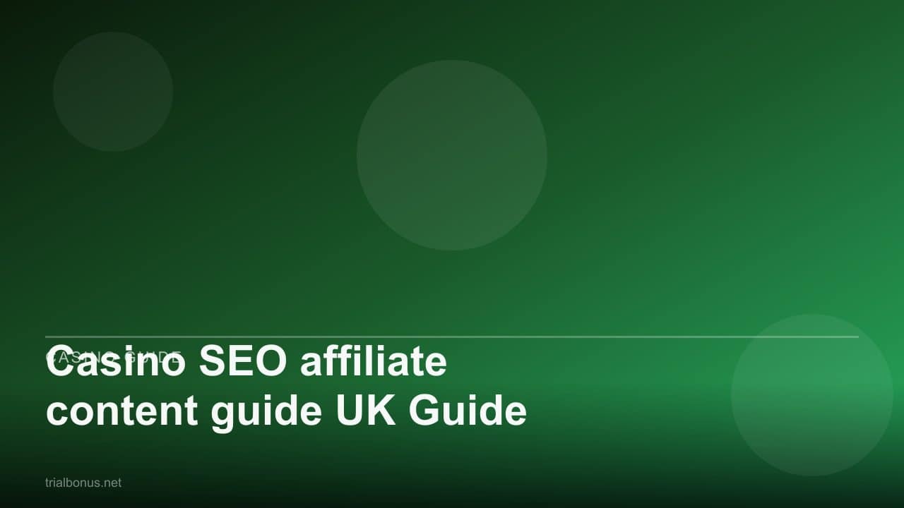 Casino SEO affiliate content guide UK Guide review