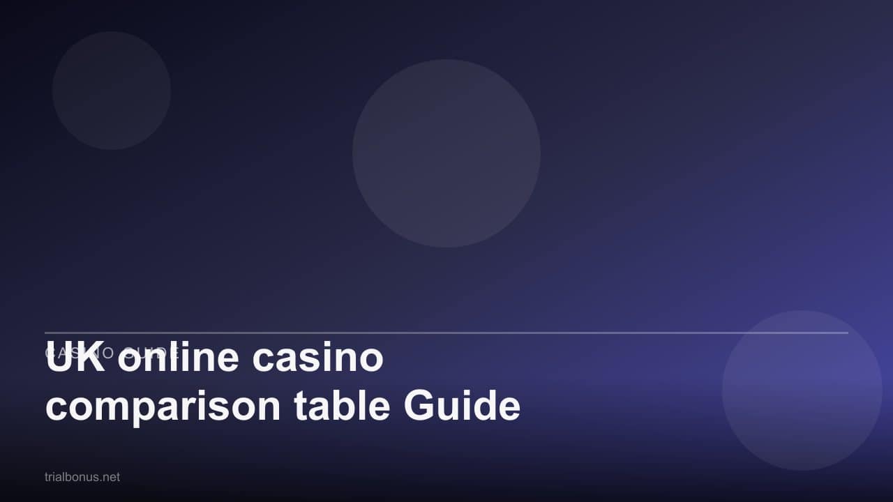 UK online casino comparison table Guide review