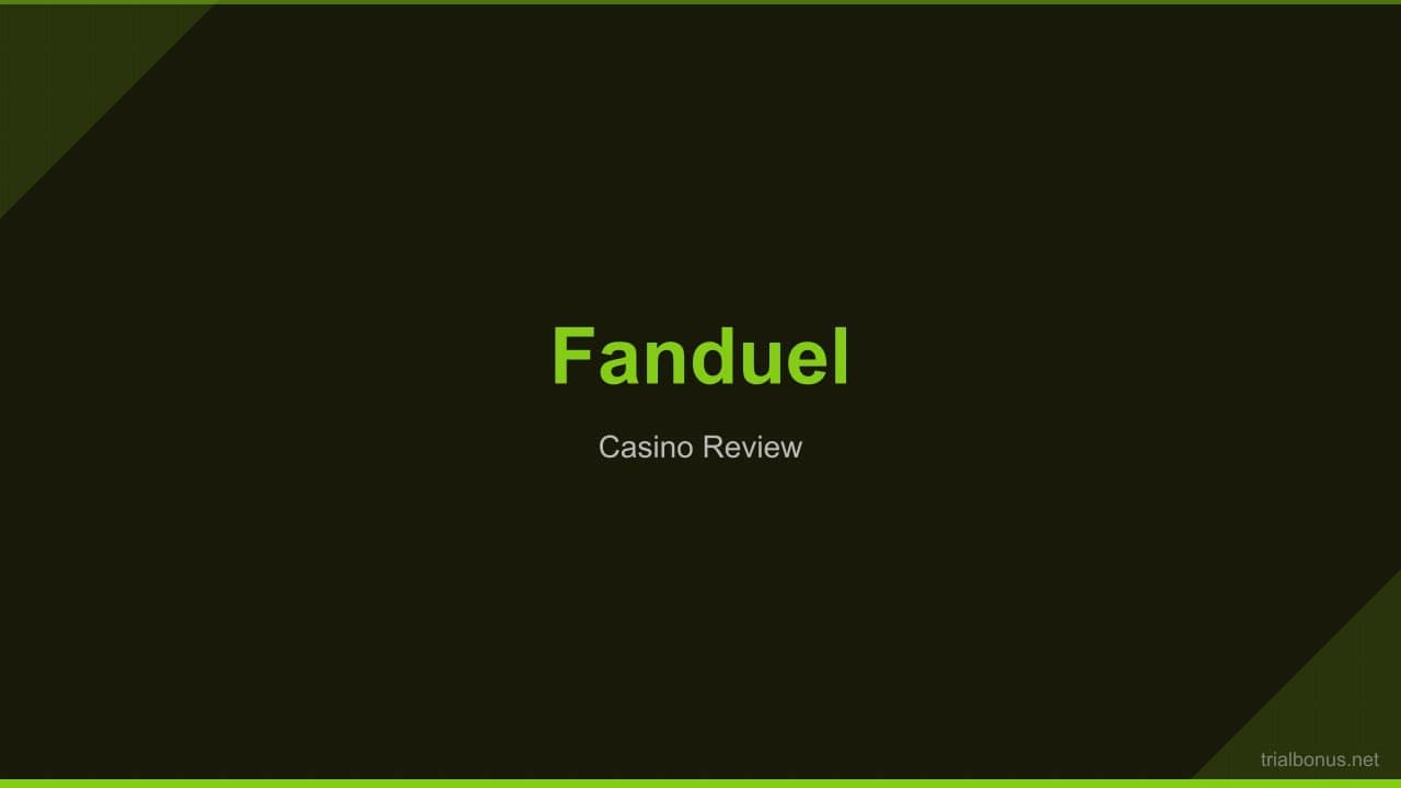 FanDuel Casino Review: Verified Licence, Bonuses & Payouts review