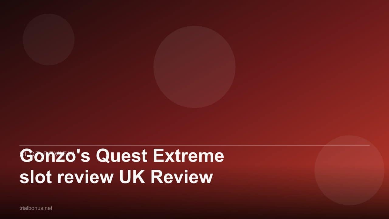 Gonzo's Quest Extreme slot review UK Review review