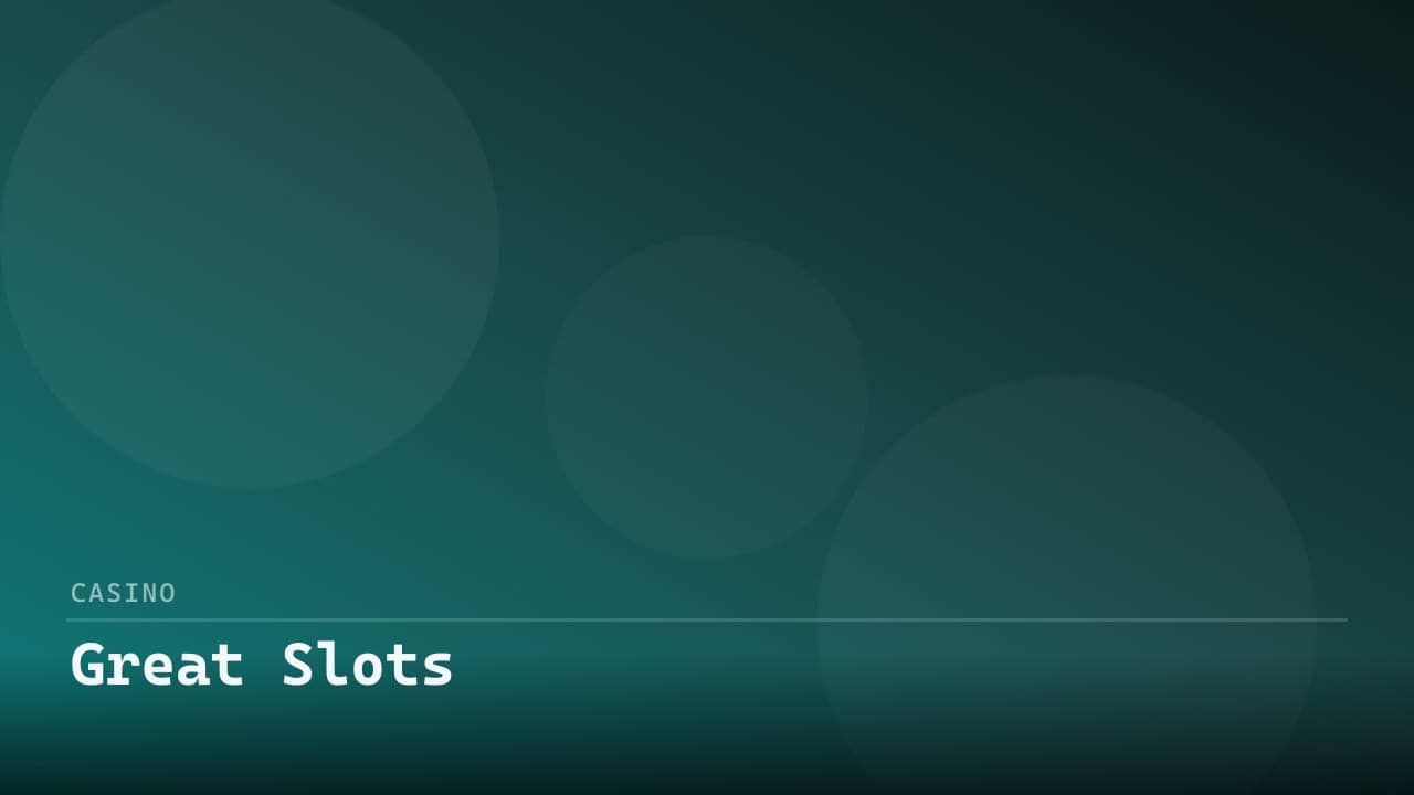 Great Slots review