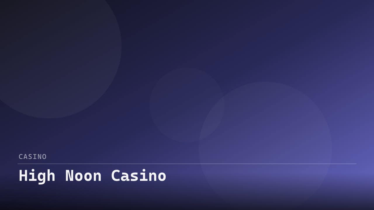 High Noon Casino review