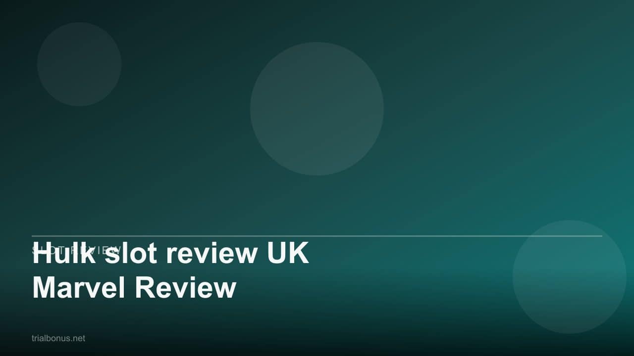 Hulk slot review UK Marvel Review review