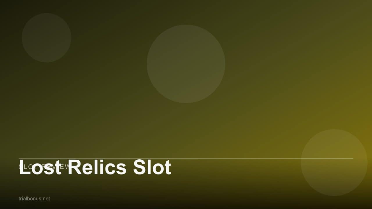 Lost Relics Slot review