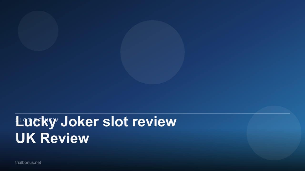 Lucky Joker slot review UK Review review