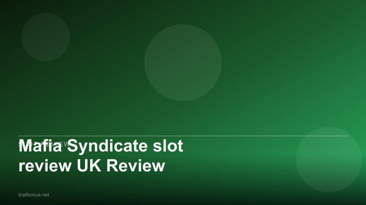 Mafia Syndicate slot review UK Review review
