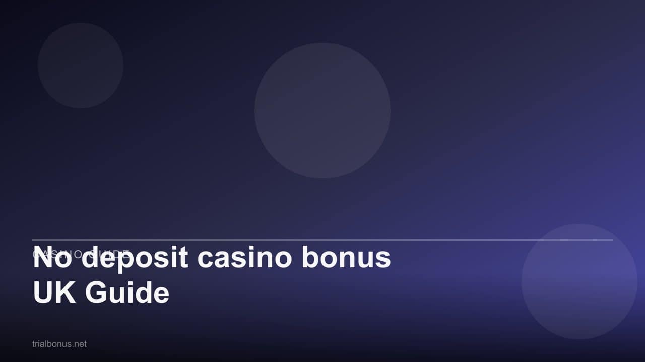 No deposit casino bonus UK Guide review
