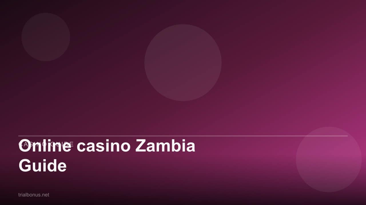 Online casino Zambia Guide review