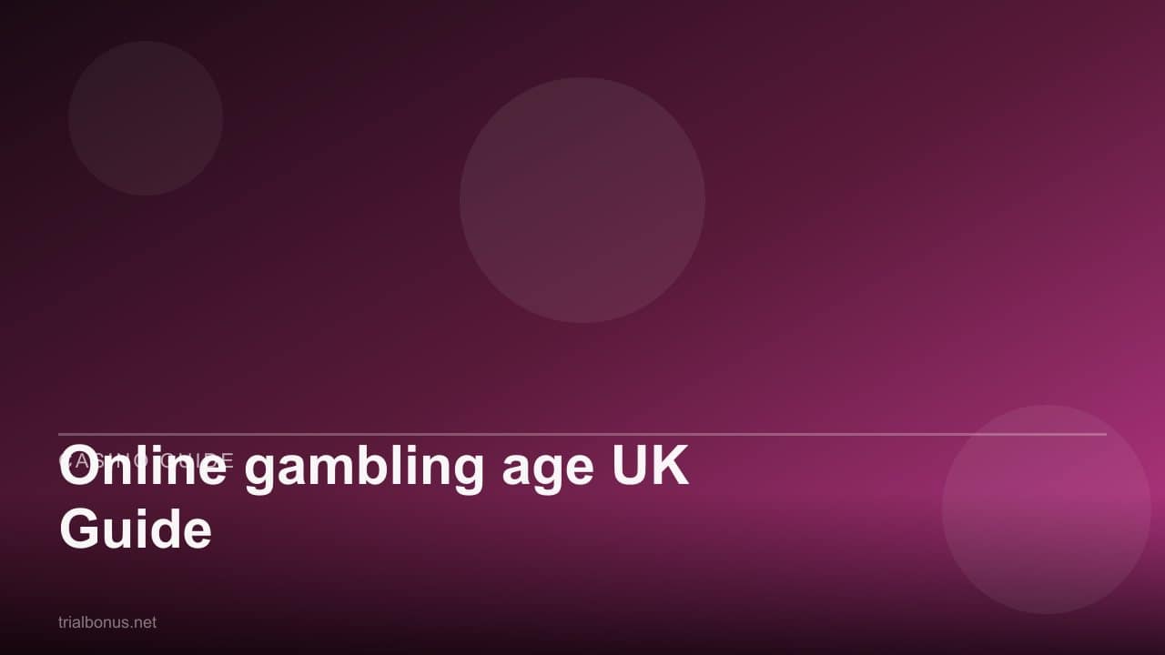 Online gambling age UK Guide review