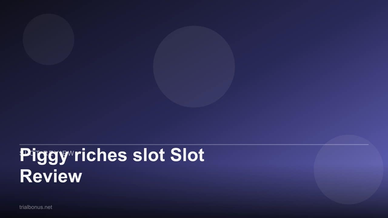 Piggy riches slot Slot Review review