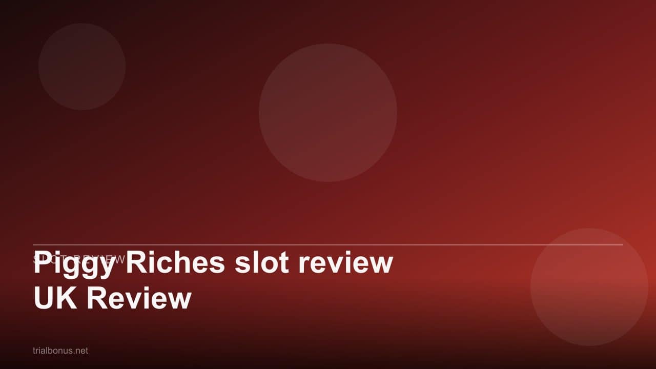 Piggy Riches slot review UK Review review