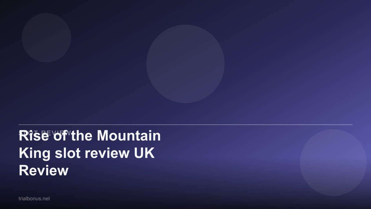Rise of the Mountain King slot review UK Review review