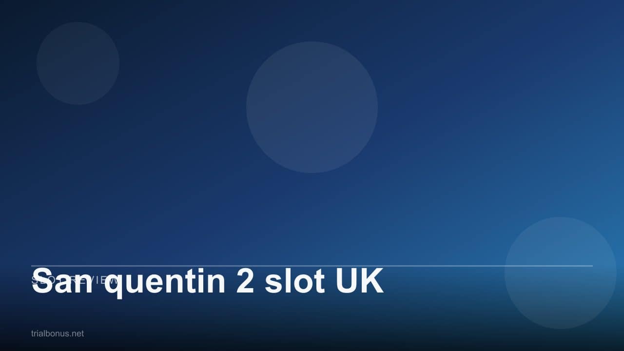 San quentin 2 slot UK review