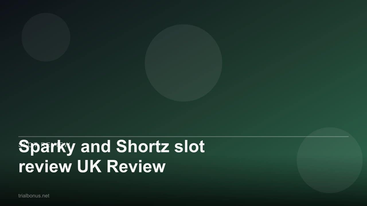 Sparky and Shortz slot review UK Review review