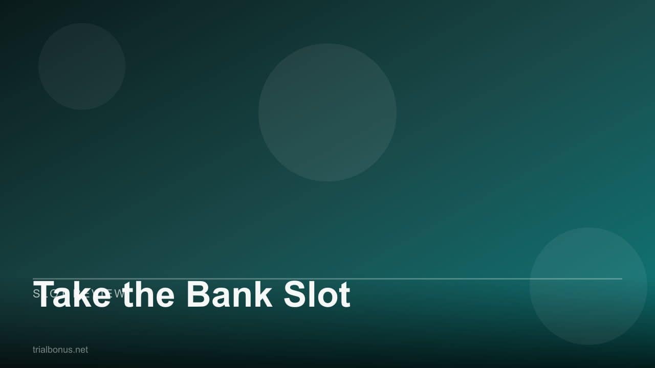 Take the Bank Slot review