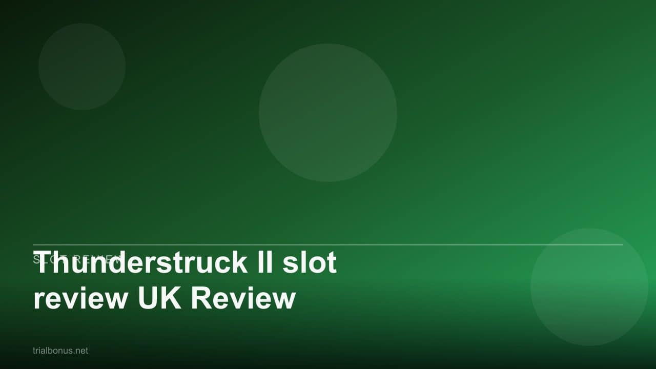 Thunderstruck II slot review UK Review review