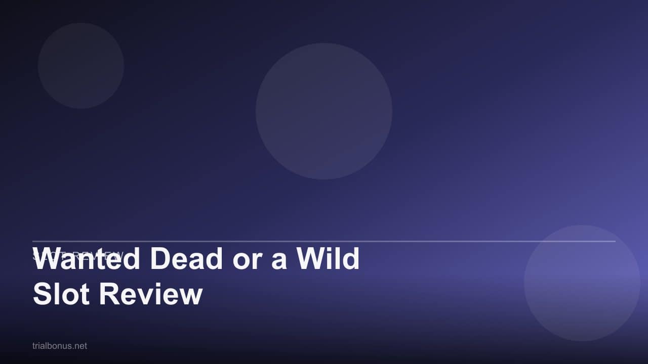 Wanted Dead or a Wild Slot Review review