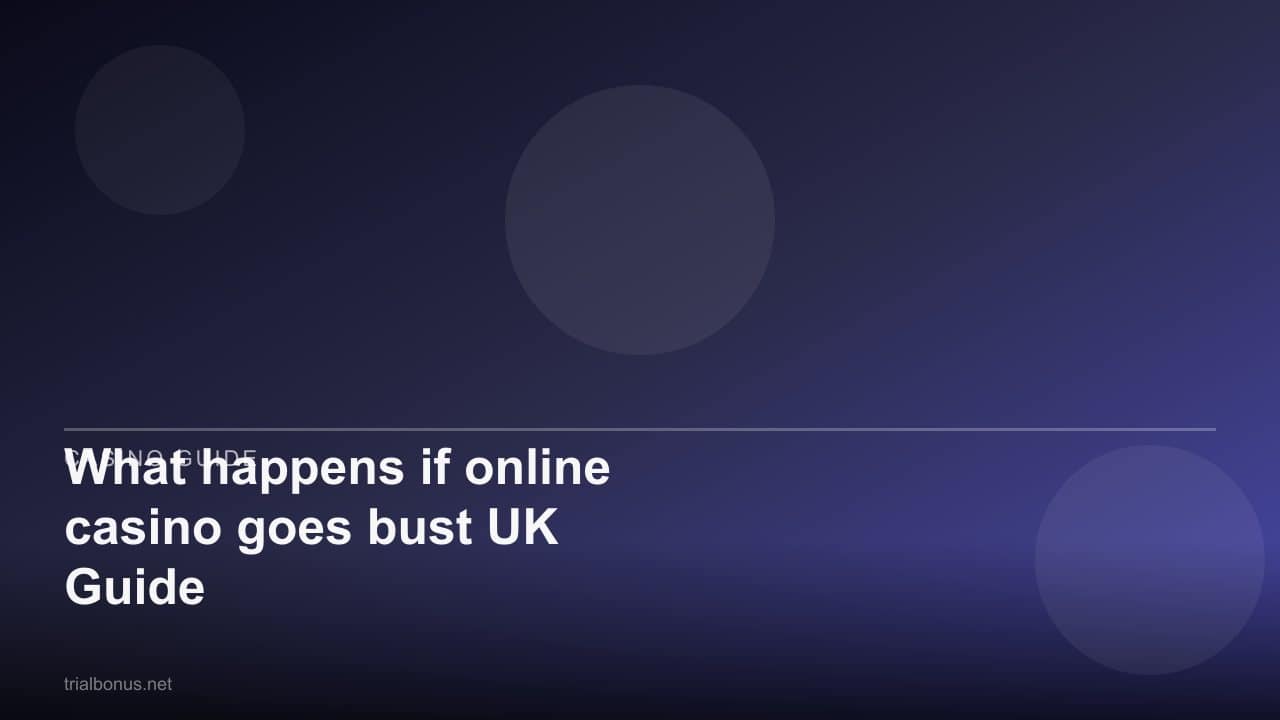 What happens if online casino goes bust UK Guide review