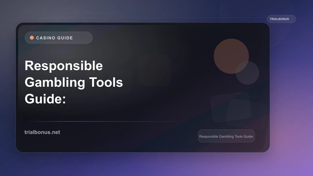 Responsible Gambling Tools Guide: Limit Losses & Stay Safe