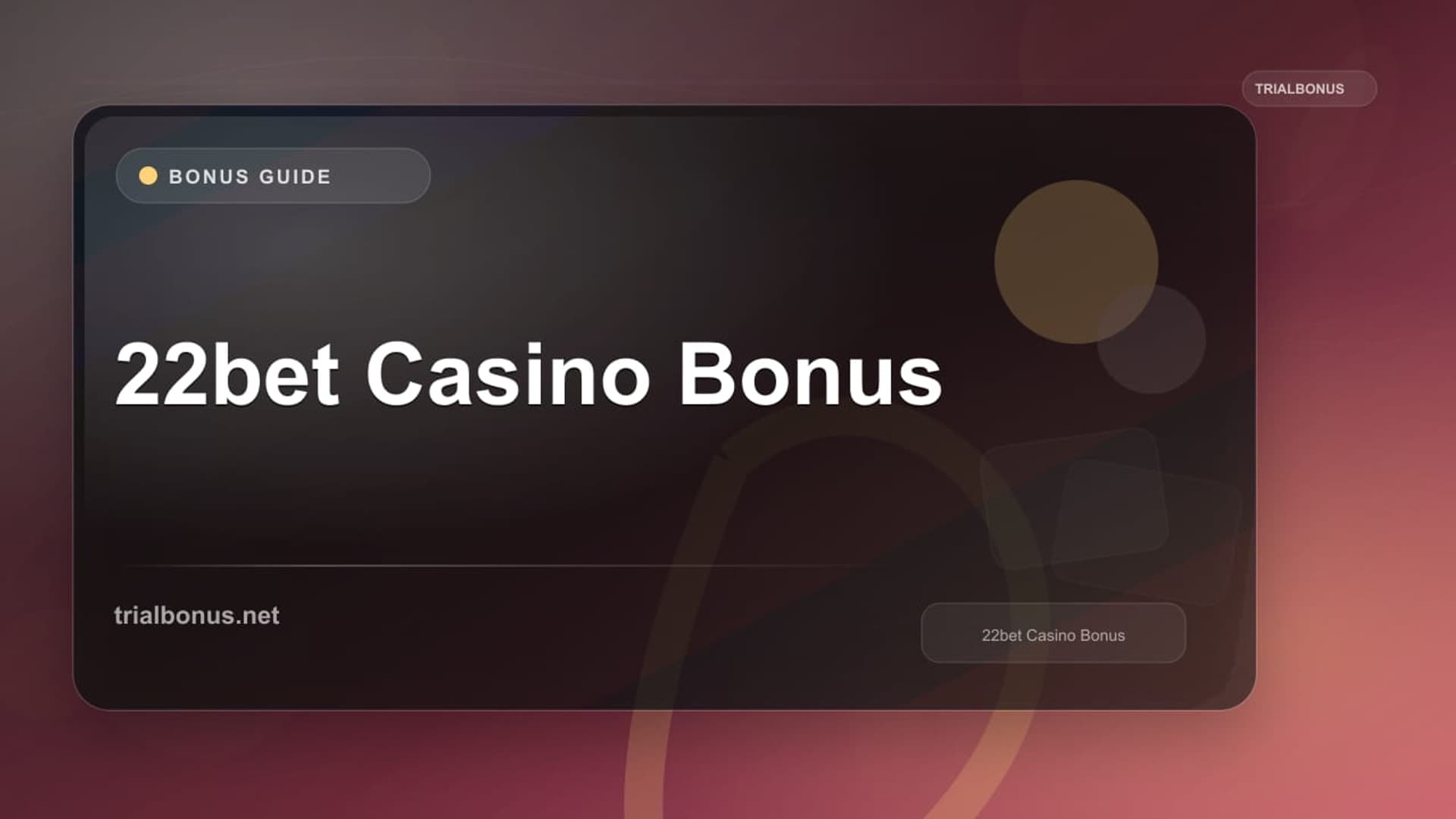 22Bet Casino Bonus