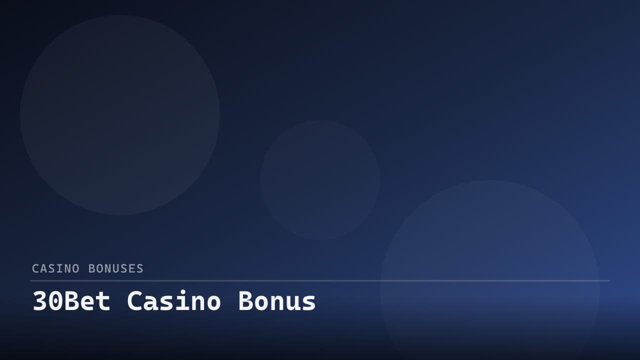 30Bet Casino Bonus