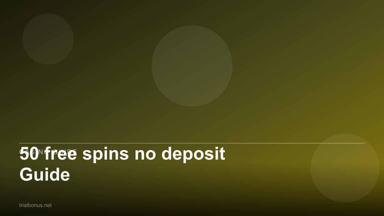 50 free spins no deposit Guide