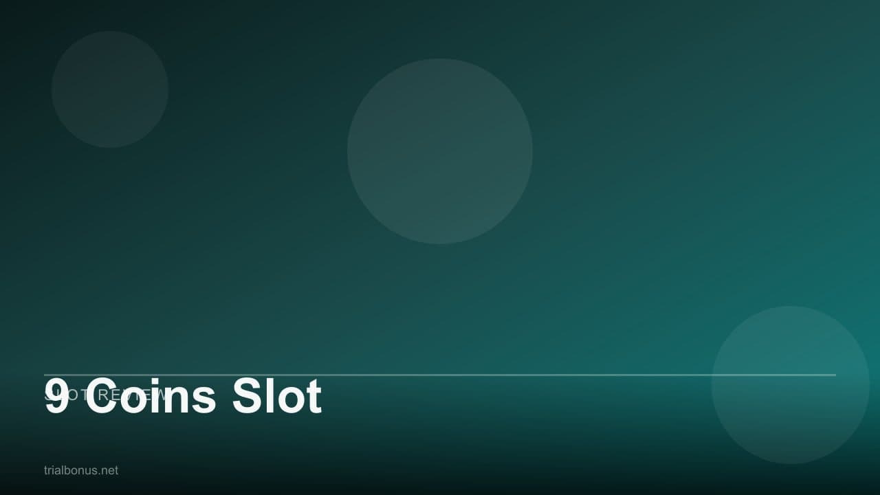 9 Coins Slot