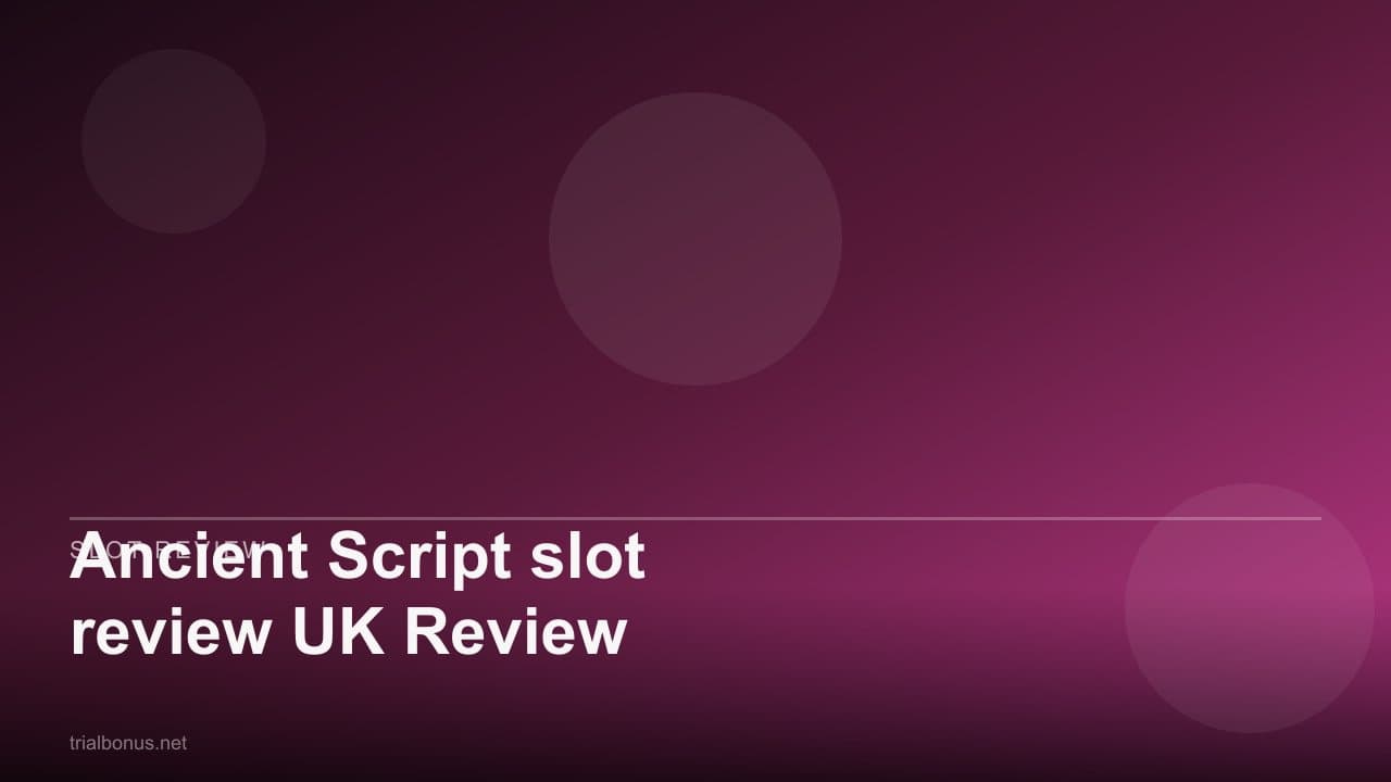 Ancient Script slot review UK Review