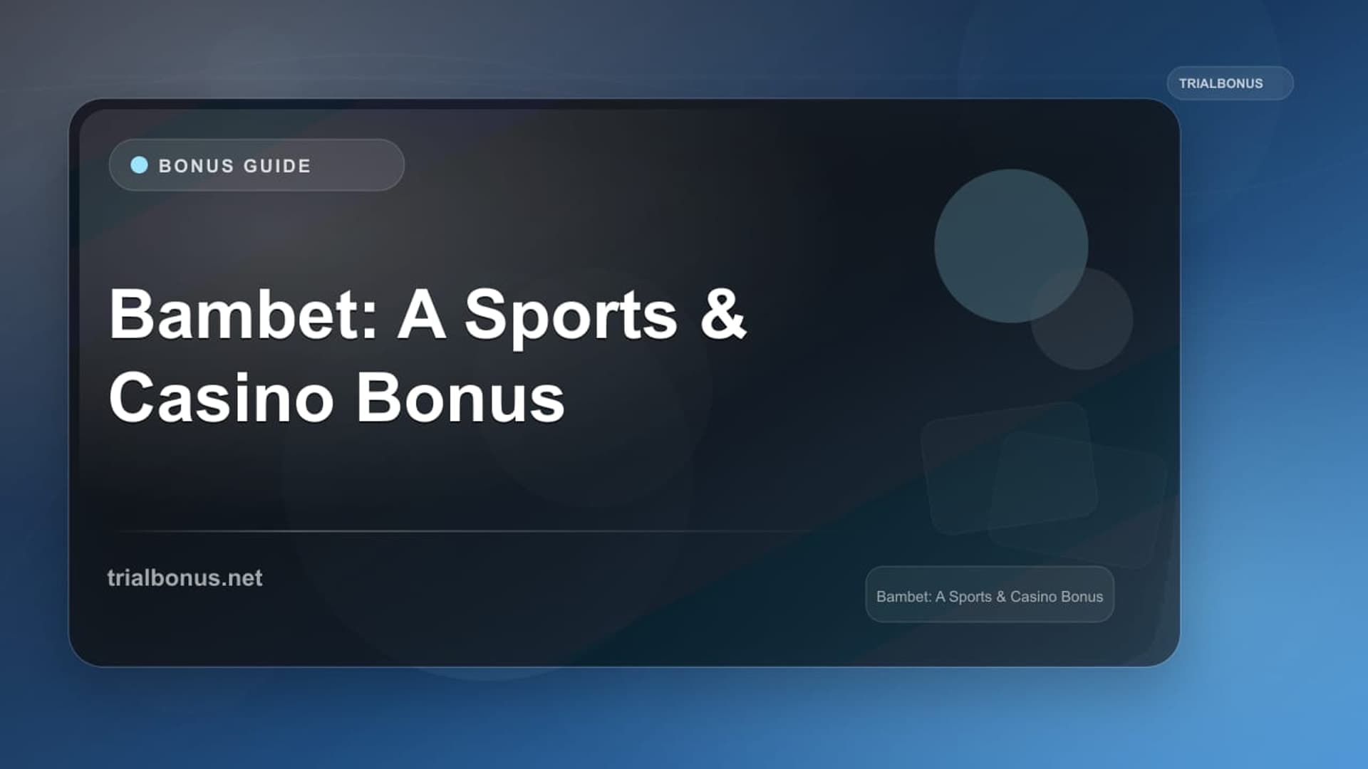 Bambet: A Sports & Casino Bonus