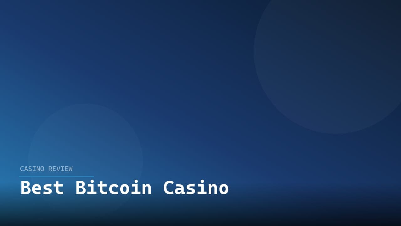 Best Bitcoin Casino