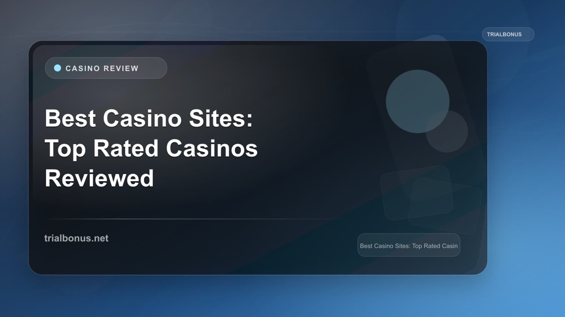 Best Casino Sites: Top Rated Online Casinos Reviewed