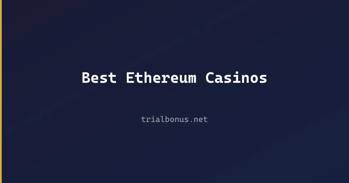 Best Ethereum Casinos